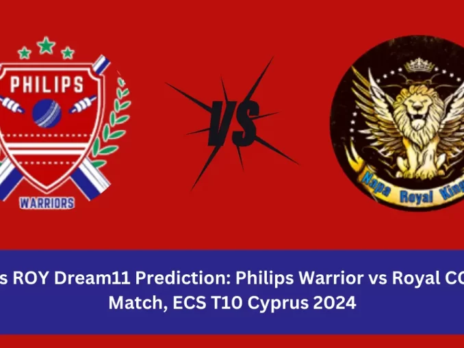 PLP vs ROY Dream11 Prediction Philips Warrior (PLP) vs Royal CC (ROY) Dream11 team PLP vs ROY Player Stats: 16th Match of the ECS T10 Cyprus 2024