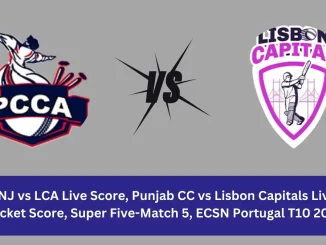 PNJ vs LCA Live Score: The upcoming match between Punjab CC (PNJ) vs Lisbon Capitals (LCA) at the ECSN Portugal T10, 2024