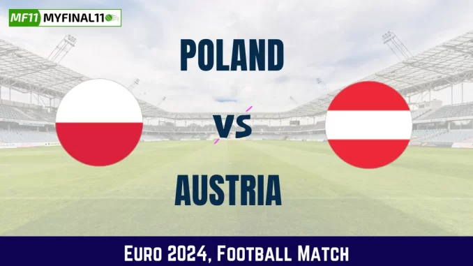 POL vs AUT Dream11 Prediction & Match Details