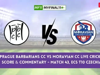 PRB vs MCC Live Score, Scorecard, Prague Barbarians CC vs Moravian CC Live Cricket Score - Match 43, ECS T10 Czechia 2024