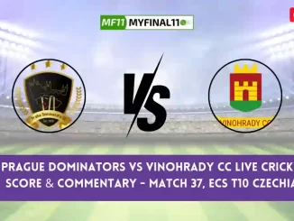 PRD vs VCC Live Score, Scorecard, Prague Dominators vs Vinohrady CC Live Cricket Score - Match 36, ECS T10 Czechia 2024