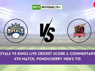 ROY vs KGS Live Cricket Score & Commentary - Match 4, Pondicherry T10 Men 2024
