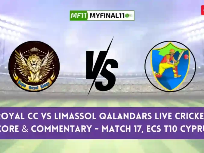 ROY vs LQ Live Cricket Score & Commentary - Match 17, ECS T10 Cyprus 2024