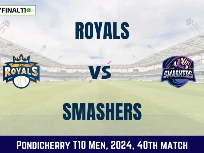 ROY vs SMA Dream11 Prediction, Pitch Report, and Player Stats, 40th Match, Pondicherry T10 Men, 2024