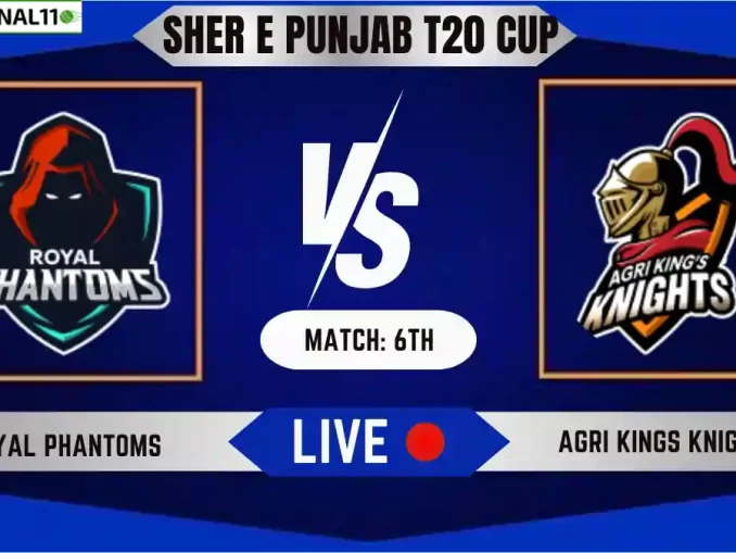 RPT vs AKK Live Score, Sher E Punjab T20 2024, 6th Match, Royal Phantoms vs Agri Kings Knights Live Cricket Score & Commentary [12th June 2024]