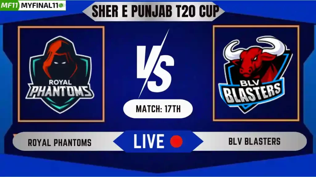 RPT vs BLT Live Score, Sher E Punjab T20 2024, 17th Match, Royal Phantoms vs BLV Blasters Live Cricket Score & Commentary [18th June 2024]