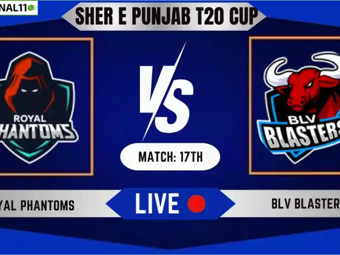 RPT vs BLT Live Score, Sher E Punjab T20 2024, 17th Match, Royal Phantoms vs BLV Blasters Live Cricket Score & Commentary [18th June 2024]