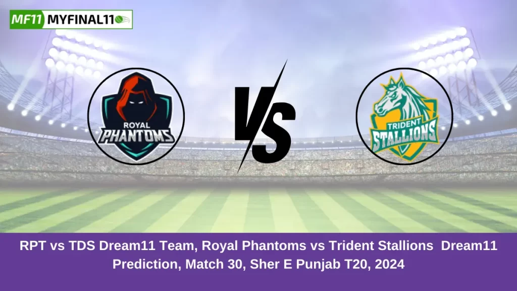 RPT vs TDS Dream11 Team, Royal Phantoms vs Trident Stallions Dream11 Prediction, Match 30, Sher E Punjab T20, 2024