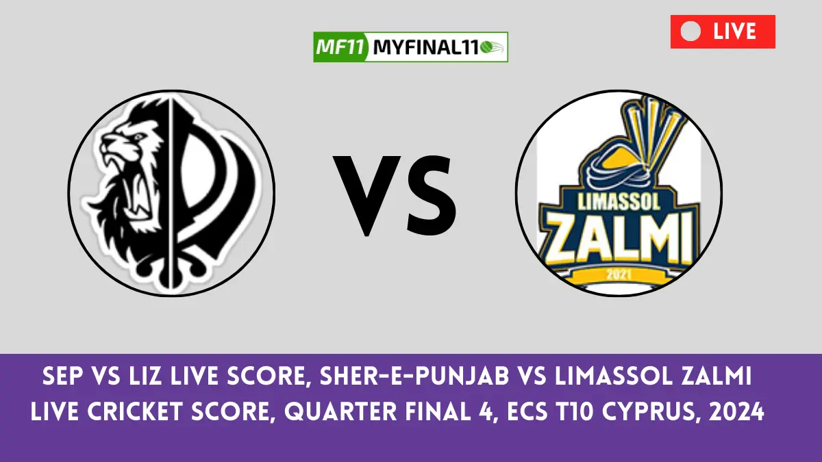 Get live score updates for the LIZ vs LIZ match as Sher-e-Punjab (SEP) takes on Limassol Zalmi (LIZ) in the Quarter Final 4 match of the ECS T10 Cyprus 2024.