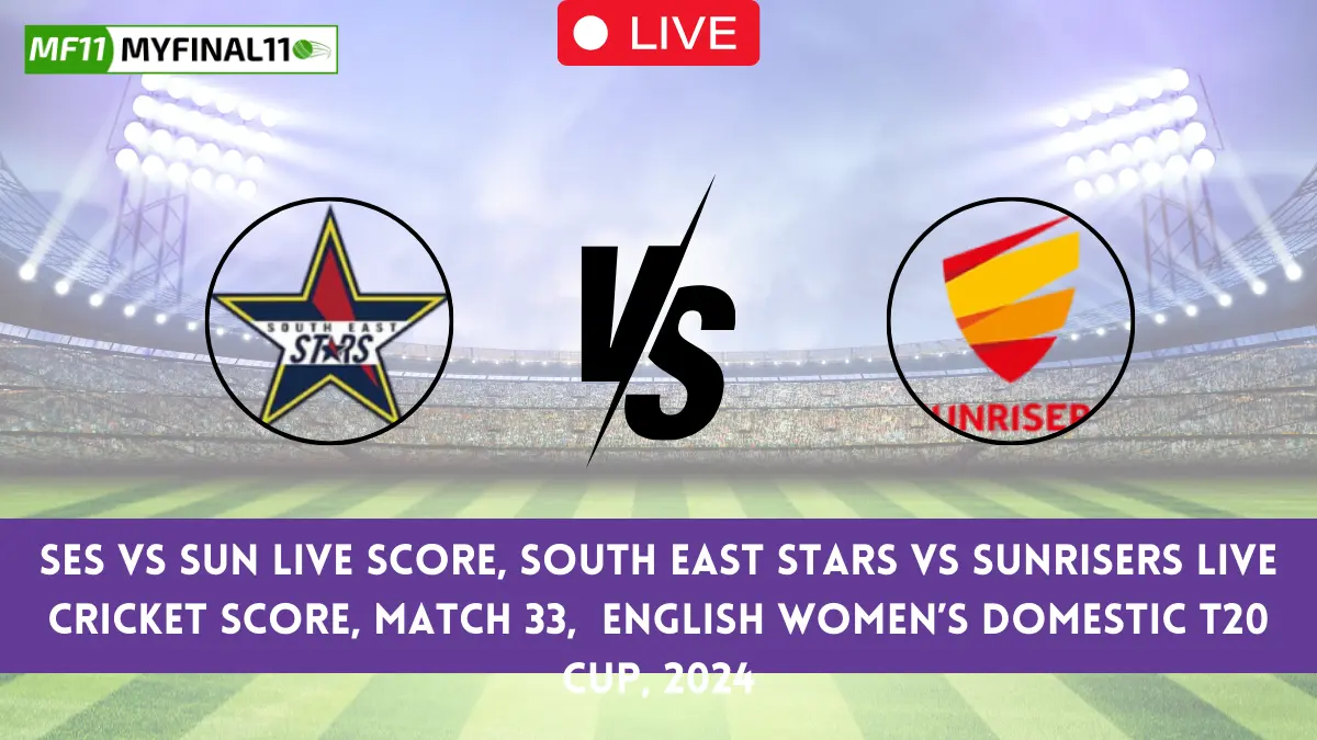 SES vs SUN Live Score: The upcoming match between South East Stars (SES) and Sunrisers (SUN) at the English Women's Domestic T20, 2024