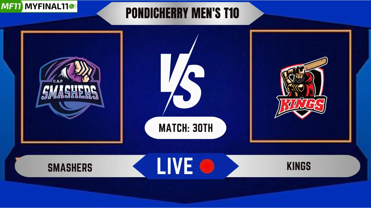 SMA vs KGS Live Score, Pondicherry Men's T10, 2024, 30th Match, Smashers vs Kings Live Cricket Score & Commentary [22nd June 2024]