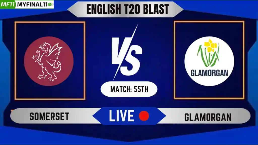 SOM vs GLA Live Score, English T20 Blast 2024, Somerset vs Glamorgan Live Cricket Score & Commentary - Match 55th
