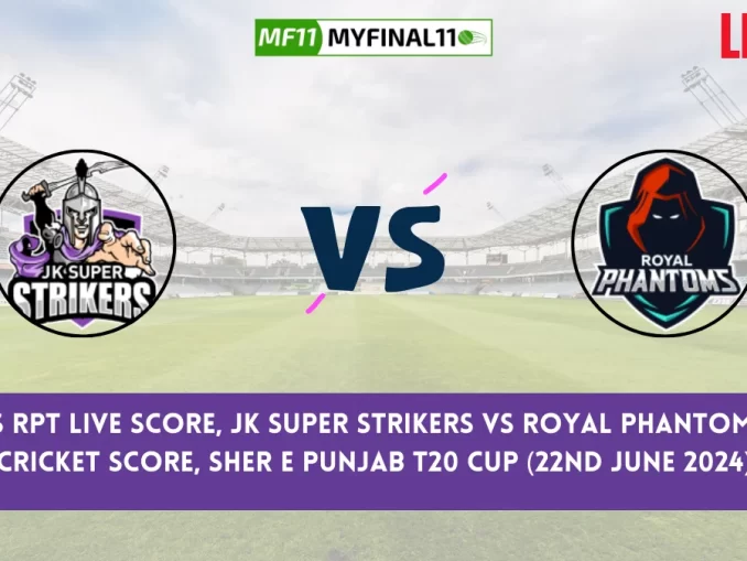 SPS vs RPT Live Score, JK Super Strikers vs Royal Phantoms Live Cricket Score & Ball by Ball Commentray, Sher E Punjab T20 Cup (22nd June 2024)