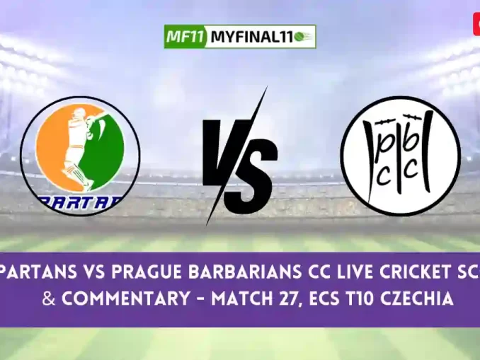 SPT vs PRB Live Score, Streaming, Spartans vs Prague Barbarians CC Live Cricket Score & Commentary - Match 27, ECS T10 Czechia 2024