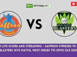 SS vs BLB Live Score: The upcoming match between Saffron Strikers (SS) vs Bay Leaf Blasters (BLB) at the West Indies T10 Spice Isle, 2024