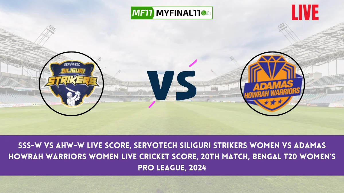 SSS-W vs AHW-W Live Score, Servotech Siliguri Strikers Womens vs Adamas Howrah Warriors Womens Live Cricket Score, 20th Match, Bengal T20 Women's Pro League, 2024