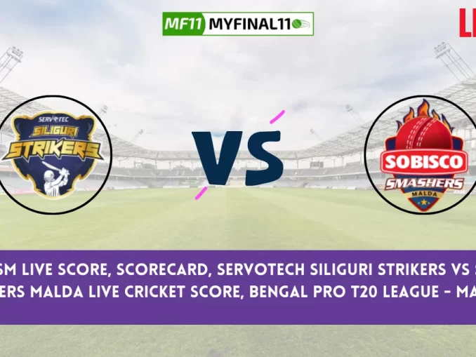 SSS vs SSM Live Score, Scorecard, Servotech Siliguri Strikers vs Sobisco Smashers Malda Live Cricket Score, Bengal Pro T20 League - Match 27