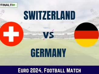 SUI vs GER Dream11 Prediction & Match Details