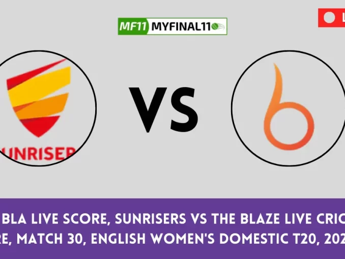 SUN vs BLA Live Score: The upcoming match between Sunrisers (SUN) vs The Blaze (BLA) at the English Women's Domestic T20, 2024