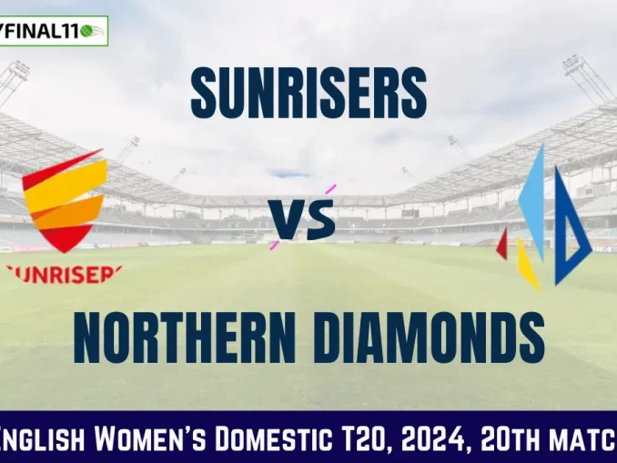 SUN vs NOD Dream11 Prediction, Pitch Report, and Player Stats, 20th Match, English Women's Domestic T20, 2024