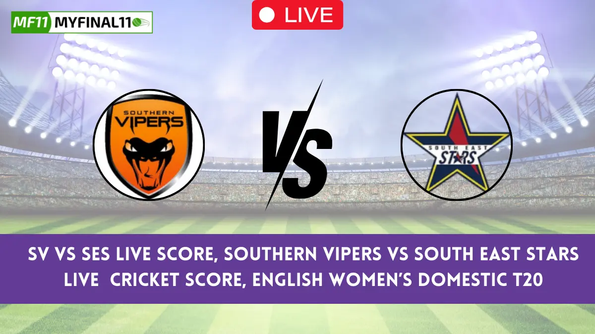 SV vs SES Live Score: The upcoming match between Southern Vipers (SV) and South East Stars (SES) at the English Women's Domestic T20, 2024