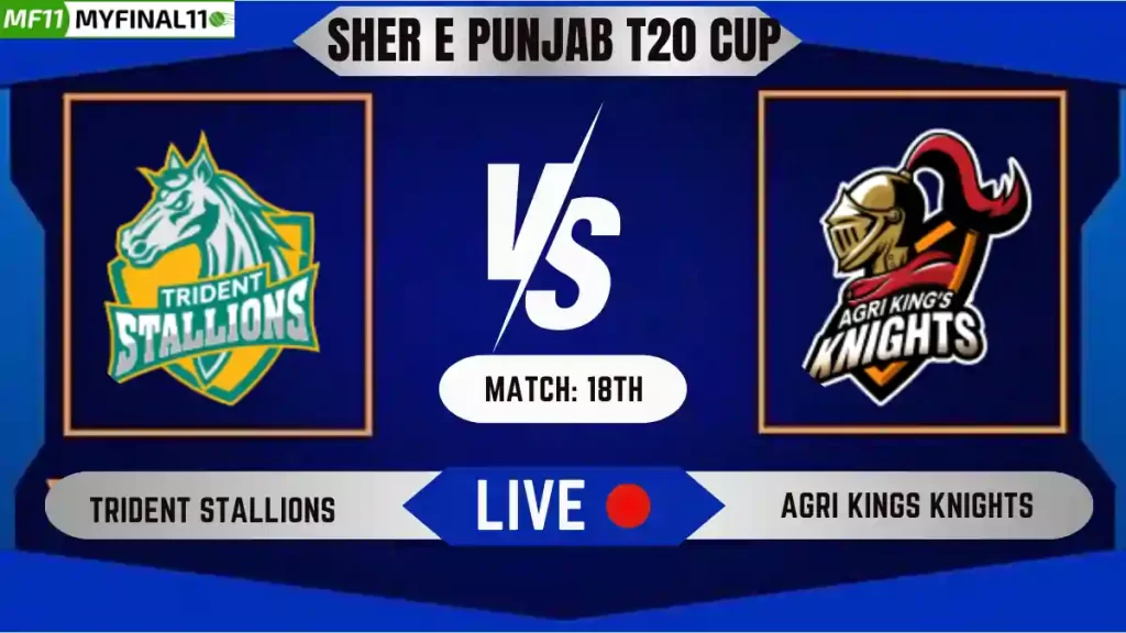 TDS vs AKK Live Score, Sher E Punjab T20 2024, 18th Match, Trident Stallions vs Agri Kings Knights Live Cricket Score & Commentary [18th June 2024]