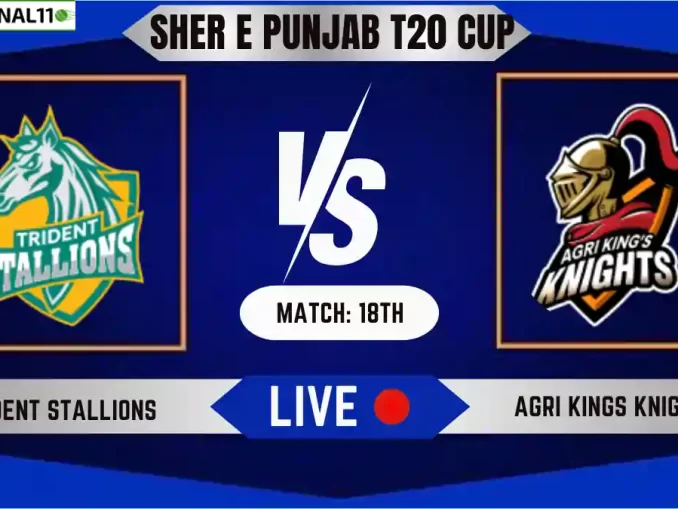 TDS vs AKK Live Score, Sher E Punjab T20 2024, 18th Match, Trident Stallions vs Agri Kings Knights Live Cricket Score & Commentary [18th June 2024]