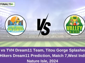 TGS vs TVH Dream11 Team, Titou Gorge Splashers vs Valley Hikers Dream11 Prediction, Match 7,West Indies T10 Nature Isle, 2024