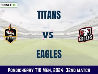 TIT vs EAG Dream11 Prediction, Pitch Report, and Player Stats, 32nd Match, Pondicherry T10 Men, 2024