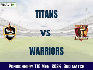 TIT vs WAR Dream11 Prediction, Pitch Report, and Player Stats, 3rd Match, Pondicherry T10 Men, 2024