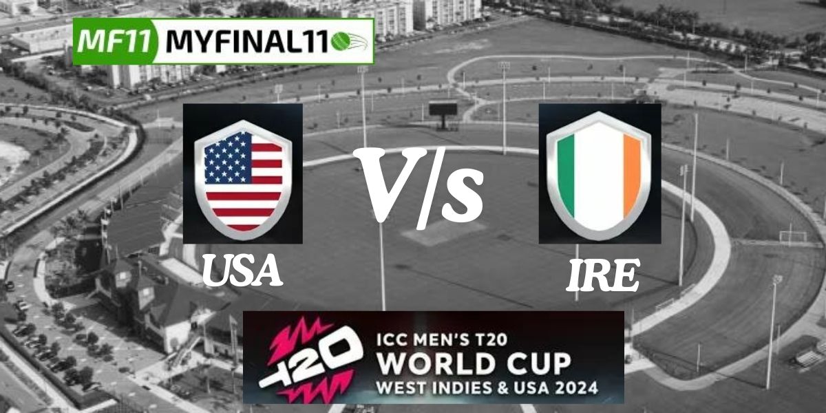 USA vs IRE Dream11 Prediction Today Match, Dream11 Team Today, Fantasy Cricket Tips, Pitch Report, & Player Stats, ICC T20 World Cup, 2024, Match 30