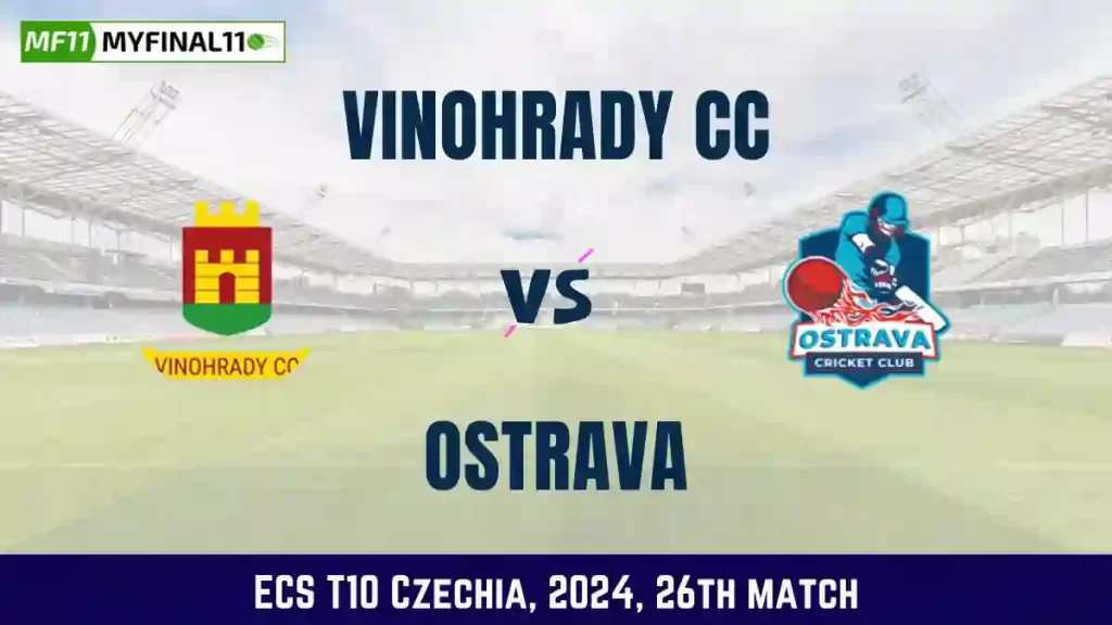 VCC vs OST Dream11 Prediction, Pitch Report, and Player Stats, 26th Match, ECS T10 Czechia, 2024