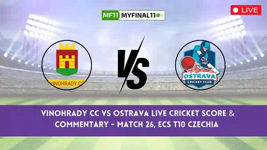 VCC vs OST Live Score, Streaming, Vinohrady CC vs Ostrava Live Cricket Score & Commentary - Match 26, ECS T10 Czechia 2024