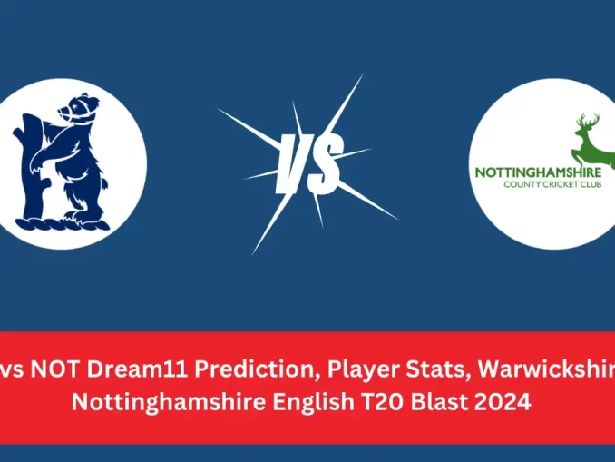 WAS vs NOT Dream11 Prediction Warwickshire vs Nottinghamshire Dream11 WAS vs NOT Player Stats:  Warwickshire (WAS) and Nottinghamshire (NOT)