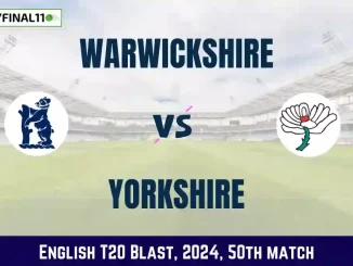 WAS vs YOR Dream11 Prediction, Pitch Report, and Player Stats, 50th Match, English T20 Blast, 2024