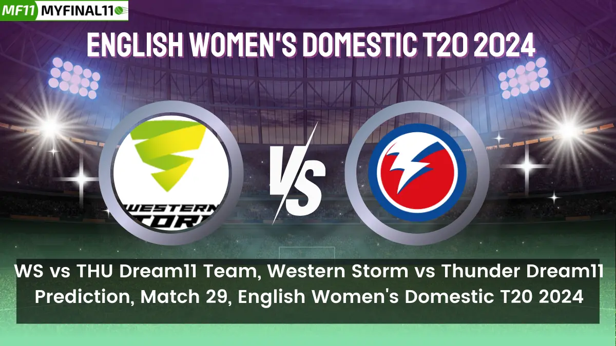 WS vs THU Dream11 Prediction Today Match: Find out the Dream11 team prediction for the Storm (WS) vsThunder (THU)