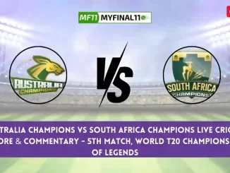 AAC vs SAC Live Score, Scorecard, Australia Champions vs South Africa Champions - Match 5, World T20 Championship of Legends, 2024