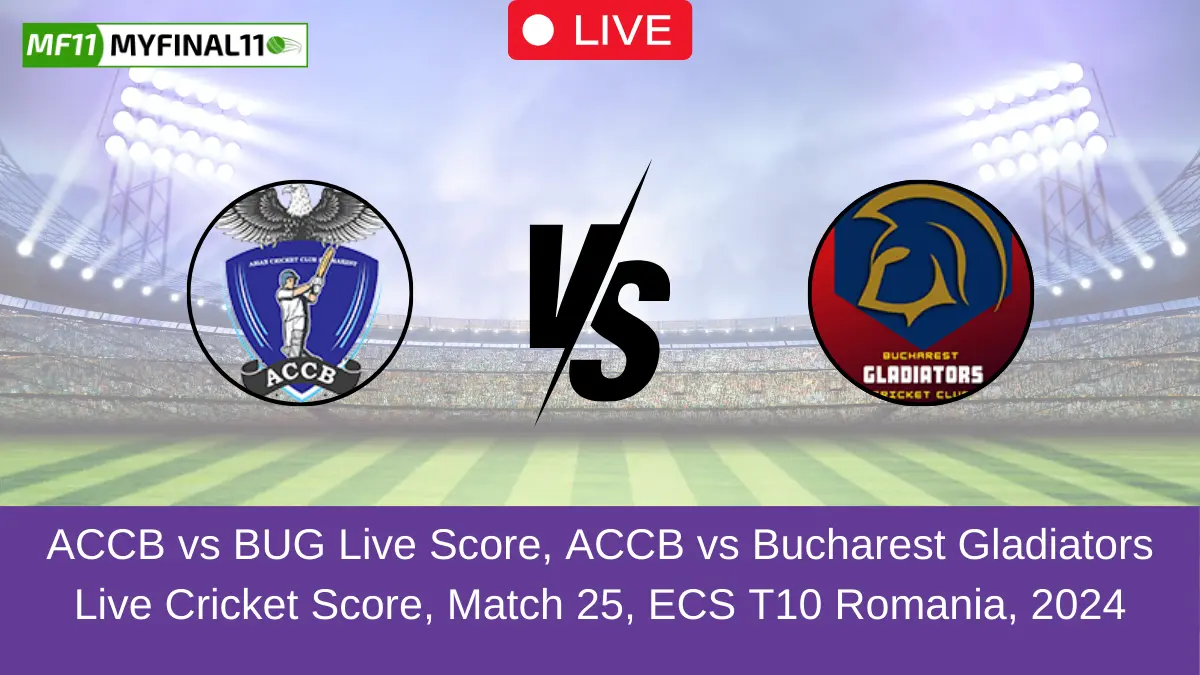 ACCB vs BUG Live Score, ACCB vs Bucharest Gladiators Live Cricket Score, Match 25, ECS T10 Romania, 2024