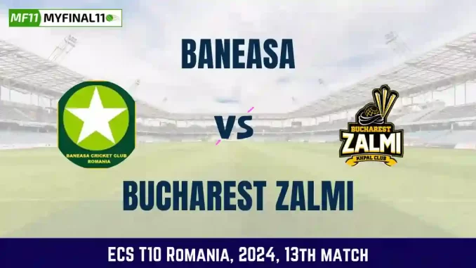 BAN vs BZ Dream11 Prediction Today Match, Pitch Report, and Player Stats, 13th Match, ECS T10 Romania, 2024