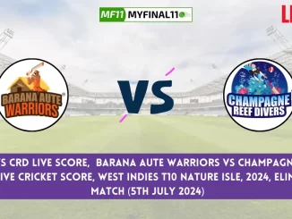 BAW vs CRD Live Score, Scorecard, West Indies T10 Nature Isle Live Eliminator Match, Barana Aute Warriors vs Champagne Reef Divers Live Cricket Score 2024