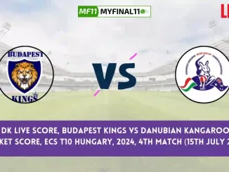 BK vs DK Live Score, Scorecard, Budapest Kings vs Danubian Kangaroos - Match 4, ECS T10 Hungary, 2024