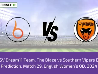 BLA vs SV Dream11 Team, The Blaze vs Southern Vipers Dream11 Prediction, Match 29, English Women’s OD, 2024