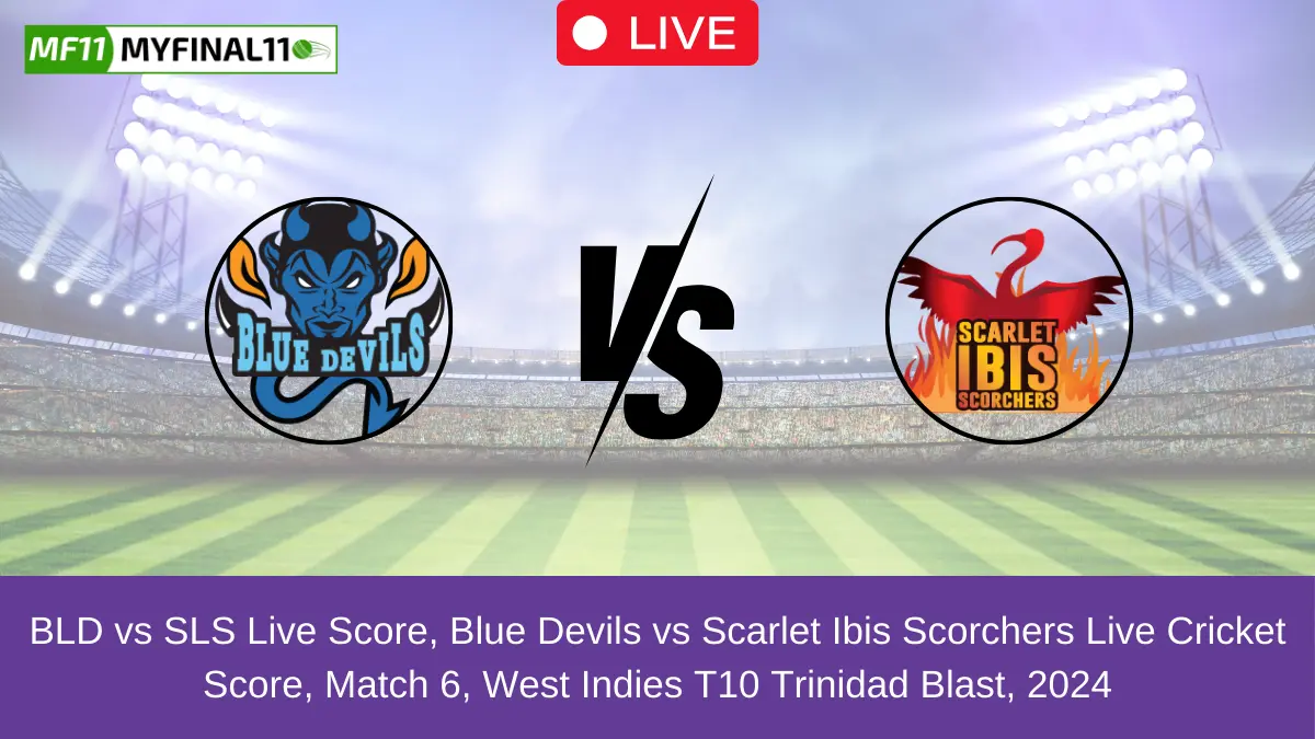 BLD vs SLS Live Score, Blue Devils vs Scarlet Ibis Scorchers Live Cricket Score, Match 6, West Indies T10 Trinidad Blast, 2024