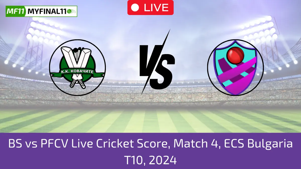 BS vs PFCV Live Cricket Score, Match 4, ECS Bulgaria T10, 2024 (2)