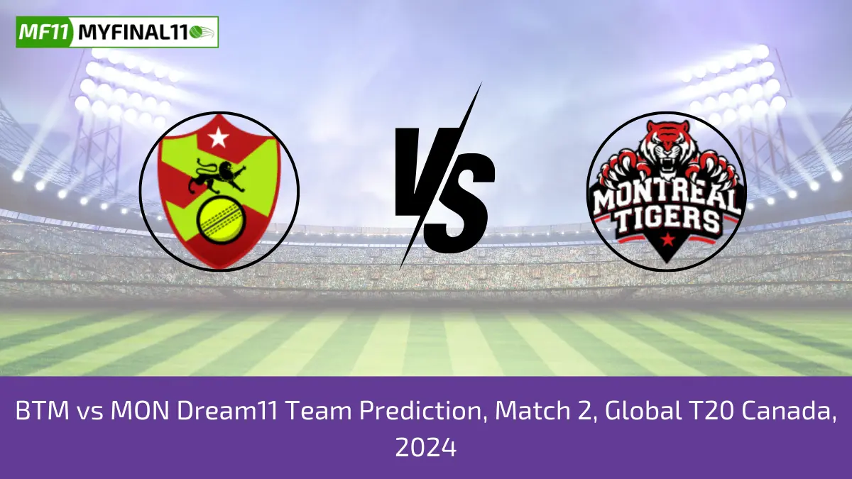 BTM vs MON Dream11 Team Prediction, Match 2, Global T20 Canada, 2024