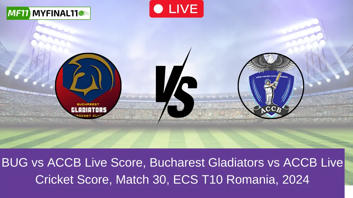 BUG vs ACCB Live Score, Bucharest Gladiators vs ACCB Live Cricket Score, Match 30, ECS T10 Romania, 2024