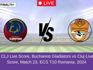 BUG vs CLJ Live Score, Bucharest Gladiators vs Cluj Live Cricket Score, Match 23, ECS T10 Romania, 2024