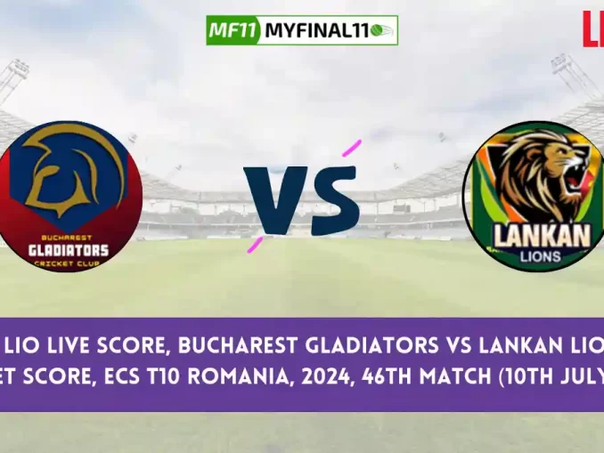 BUG vs LIO Live Score, Scorecard, Bucharest Gladiators vs Lankan Lions - Match 46, ECS T10 Romania, 2024