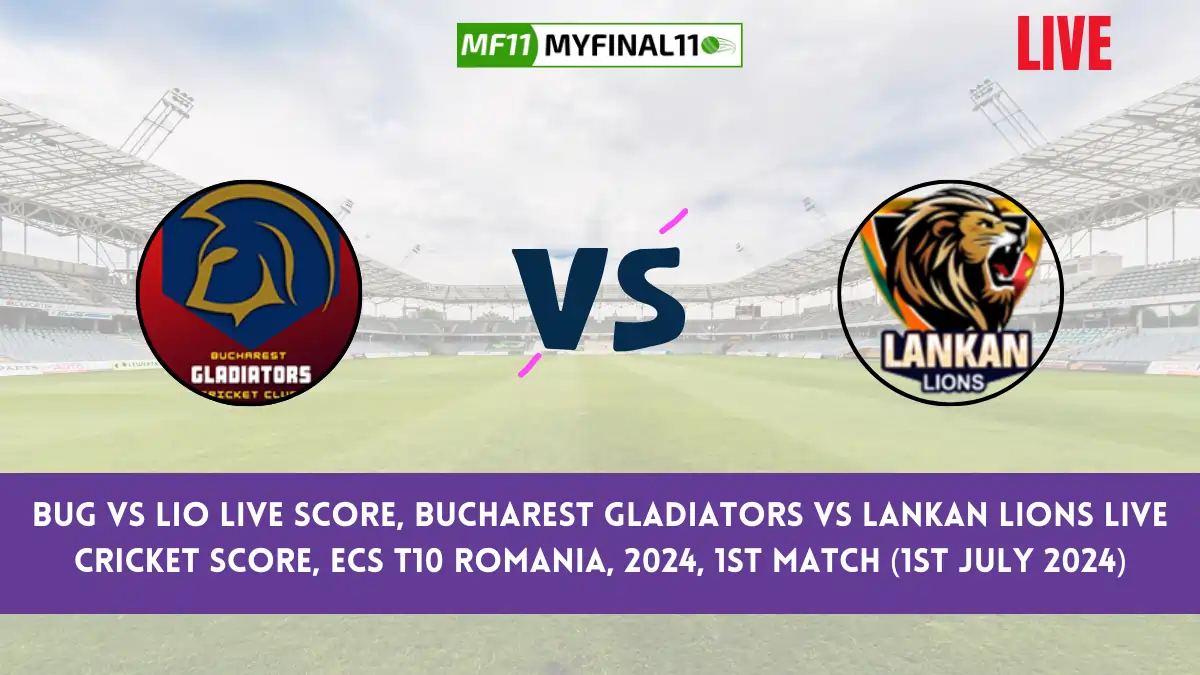 BUG vs LIO Live Score, Scorecard, ECS T10 Romania Live 1st Match, Bucharest Gladiators vs Lankan Lions Live Cricket Score 2024