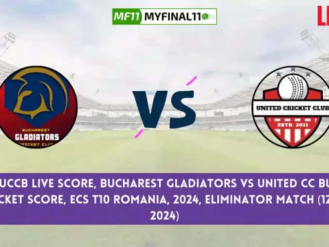 BUG vs UCCB Live Score, Scorecard, Bucharest Gladiators vs United CC Buchrest - Match Eliminator, ECS T10 Romania, 2024